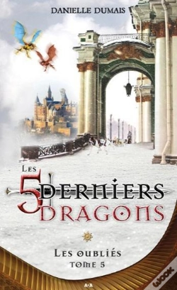 Capa do artigo Les 5 Derniers Dragons Tome 5 ; Les Oubliés