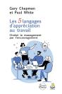 Les 5 Langages D'Appréciation Au Travail : Choisir Le Management Par L'Encouragement - Preview