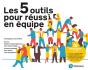 Les 5 Outils Pour Réussir En Équipe - Preview