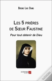 Capa do artigo Les 5 Prières De Soeur Faustine : Pour Tout Obtenir De Dieu