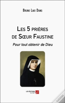 Capa do artigo Les 5 Prières De Soeur Faustine : Pour Tout Obtenir De Dieu