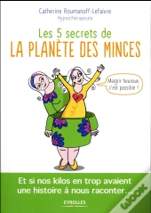 Les 5 Secrets De La Planete Des Minces