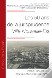 Les 50 Ans De La Jurisprudence Ville Nouvelle Est