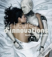Capa do artigo Les 50 Innovations Qui Vont Changer Votre Vie ; Intelligence Artificielle, Objets Connectés, Réalité Virtuelle