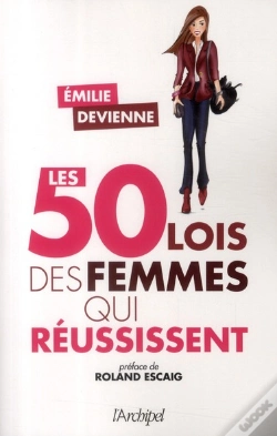 Capa do artigo Les 50 « Lois » Des Femmes Qui Réussissent