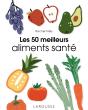 Les 50 Meilleurs Aliments Santé - Preview