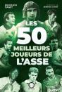 Les 50 Meilleurs Joueurs De L'Asse - Preview