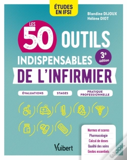 Capa do artigo Les 50 Outils Indispensables De L'Infirmier : Évaluations - Stages - Pratique Professionnelle
