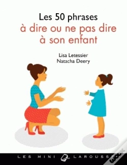 Capa do artigo Les 50 Phrases A Dire Ou Ne Pas Dire A Son Enfant