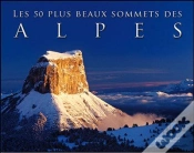 Capa do artigo Les 50 Plus Beaux Sommets Des Alpes Gran