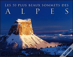 Capa do artigo Les 50 Plus Beaux Sommets Des Alpes Gran