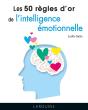 Les 50 Règles D'Or De L'Intelligence Émotionnelle - Preview