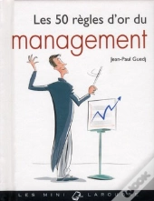 Les 50 Regles D'Or Du Management