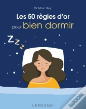 Les 50 Règles D'Or Pour Bien Dormir