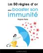 Les 50 Règles D'Or Pour Booster Son Immunité - Preview