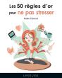 Les 50 Règles D'Or Pour Ne Pas Stresser - Preview