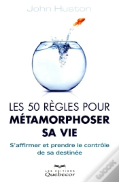 Capa do artigo Les 50 Regles Pour Metamorphoser Sa Vie