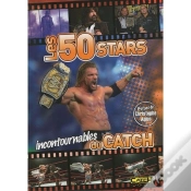 Capa do artigo Les 50 Stars Incontournables Du Catch