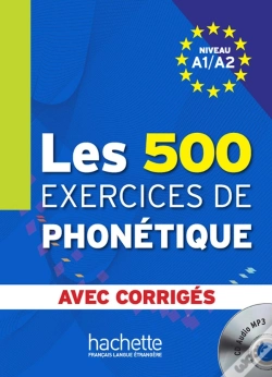 Capa do artigo Les 500 Exercices De Phonétique ; Niveau A1/A2