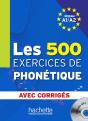 Les 500 Exercices De Phonétique ; Niveau A1/A2 - Preview