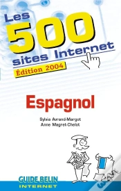 Capa do artigo Les 500 Sites Internet : Espagnol (Édition 2004)