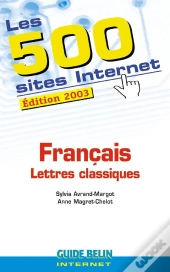 Les 500 Sites Internet : Français - Lettres Classiques