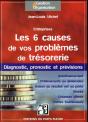 Les 6 Causes De Vos Problemes De Tresorerie - Preview