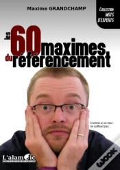 Capa do artigo Les 60 Maximes Du Référencement