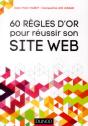 Les 60 Regles D'Or Pour Reussir Votre Site Web (4e Edition) - Preview