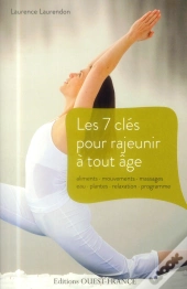 Les 7 Clés Pour Rajeunir