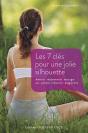Les 7 Clés Pour Une Belle Silhouette - Preview
