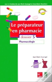 Les 7 Dossiers Du Preparateur En Pharmacie N.5 ; Pharmacologie