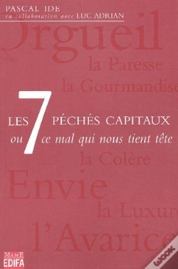 Capa do artigo Les 7 Péchés Capitaux Ou Ce Mal Qui Nous Tient Tête