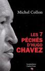 Les 7 Péchés D'Hugo Chavez - Preview