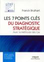 Les 7 Points Clés Du Diagnostic Stratégique ; Avec La Méthode Des Cas - Preview