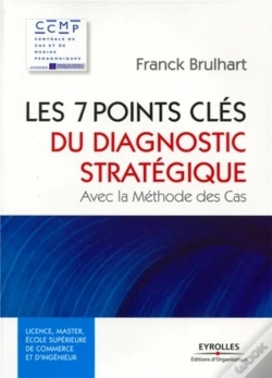 Capa do artigo Les 7 Points Clés Du Diagnostic Stratégique ; Avec La Méthode Des Cas