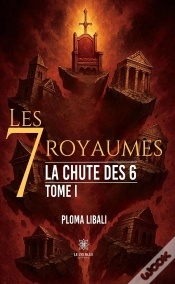 Capa do artigo Les 7 Royaumes : La Chute Des 6 : Tome I