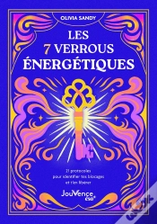 Capa do artigo Les 7 Verrous Énergétiques : 21 Protocoles Pour Identifier Tes Blocages Et T