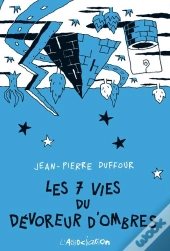 Les 7 Vies Du Dévoreur D'Ombres