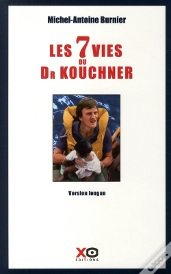 Capa do artigo Les 7 Vies Du Docteur Kouchner