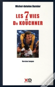 Capa do artigo Les 7 Vies Du Docteur Kouchner