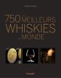 Les 750 Plus Grands Whiskies Du Monde - Preview