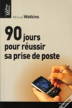 Capa do artigo Les 90 Jours Pour Reussir Sa Prise De Poste