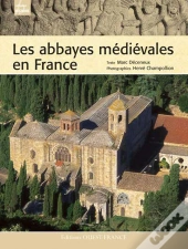 Les Abbayes Médiévales En France