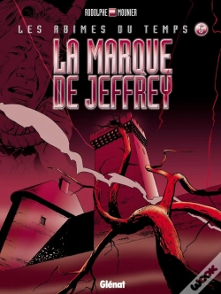 Capa do artigo Les Abîmes Du Temps - Tome 05 : La Marque De Jeffrey