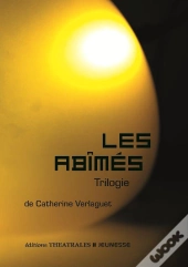 Les Abîmés : Trilogie