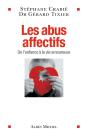 Les Abus Affectifs ; De L'Enfance À La Vie Amoureuse - Preview
