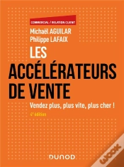 Capa do artigo Les Accélérateurs De Vente : Vendez Plus, Plus Vite, Plus Cher ! (4e Édition)