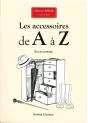 Les Accessoires De A À Z ; Encycopédie - Preview