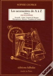 Les Accessoires De A À Z Tome 2